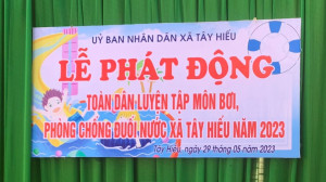 Xã Tây Hiếu tổ chức lễ phát động toàn dân tập luyện môn bơi phòng chống đuối nước năm 2023